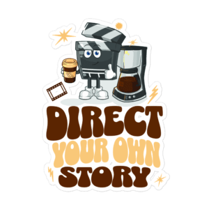 Direct Your Own Story filmmaker creative sticker design