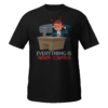 Everything Is Under Control funny office t-shirt design