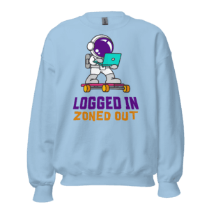 Logged In Zoned Out remote work sweatshirt