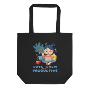 Cute Calm and Productive work from home content creator tote bag design