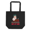 Running Out Of Time work from home relatable tote bag design