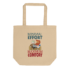 Minimal Effort Maximum Comfort work from home tote bag design