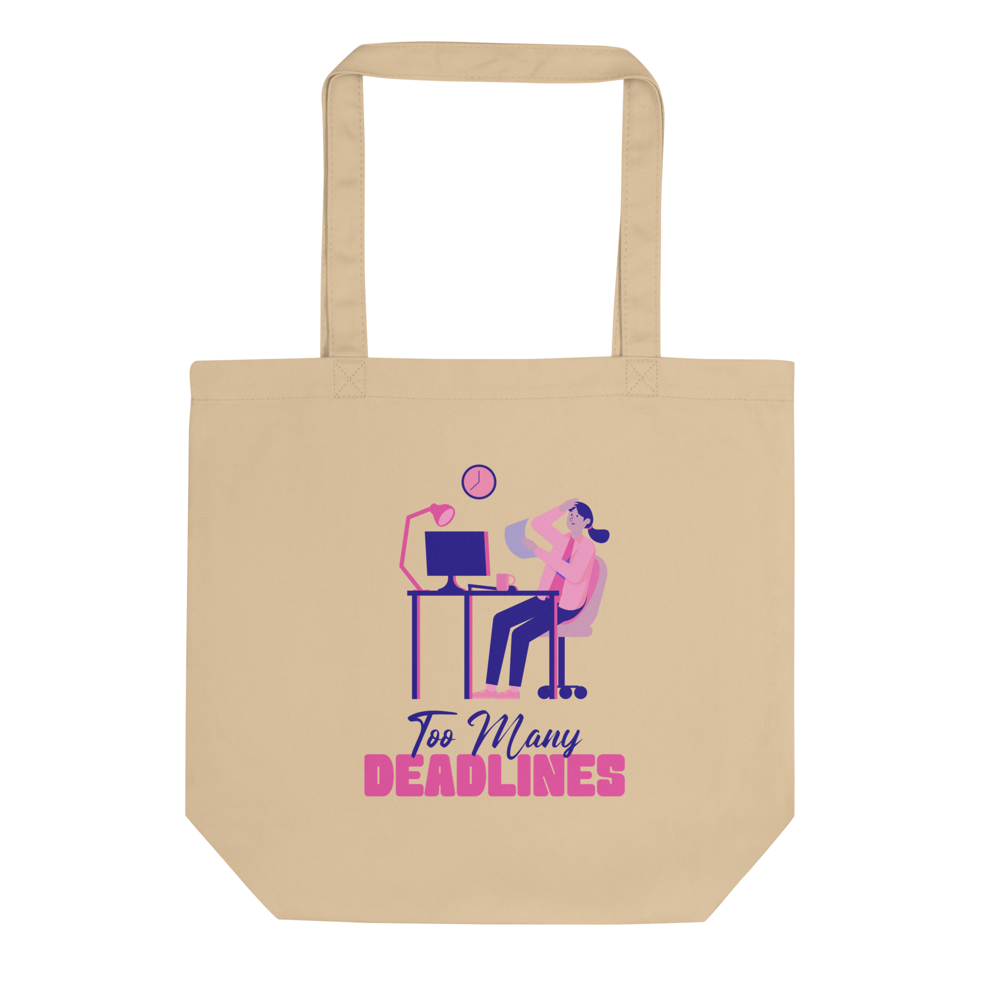 Too Many Deadlines Work From Home Tote Bag Too Many Deadlines work from home relatable tote bag design
