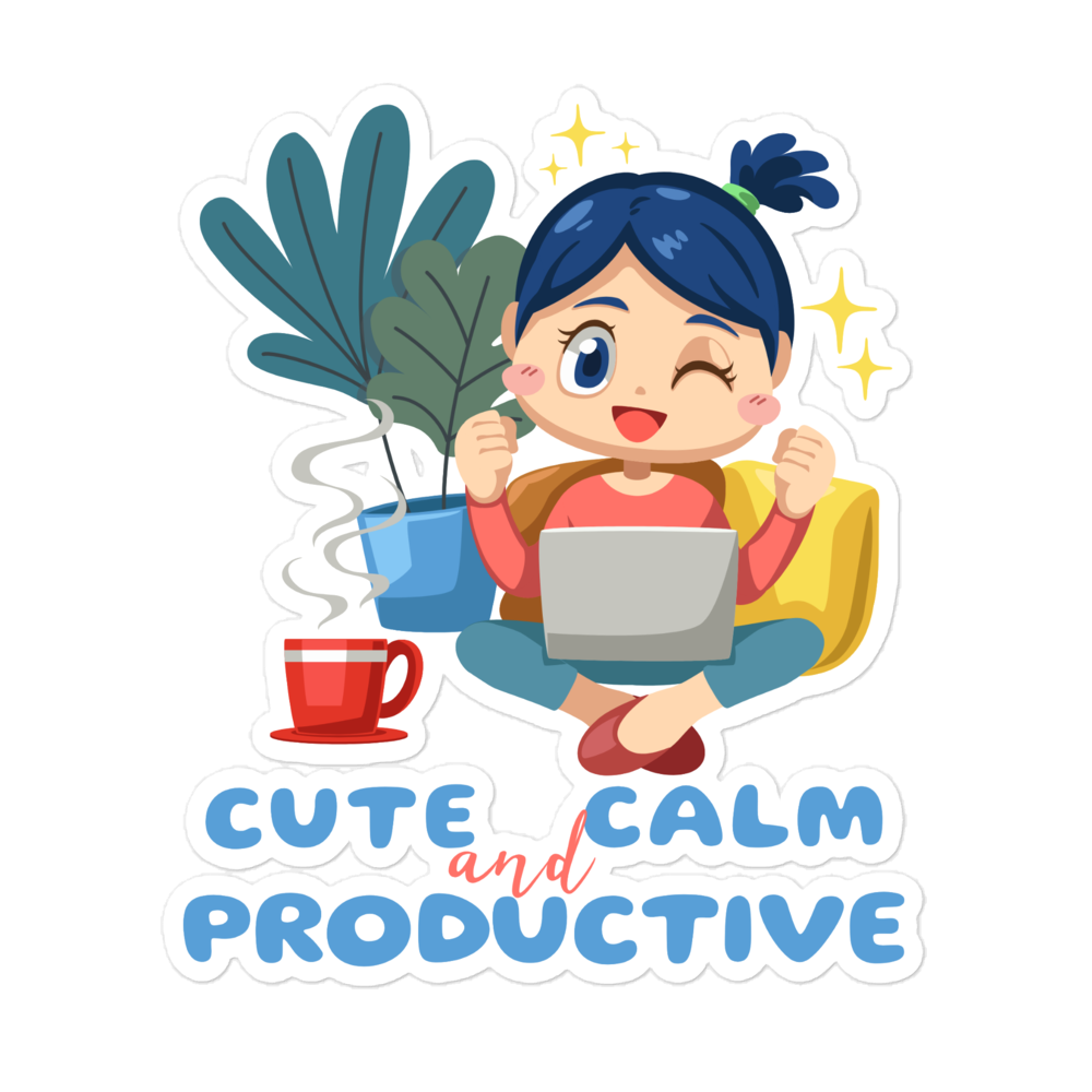 Cute Calm and Productive Work From Home Sticker Cute Calm and Productive work from home content creator sticker design