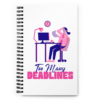 Too Many Deadlines work from home relatable notebook design