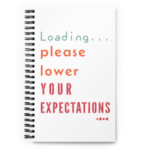 Loading Please Lower Your Expectations funny relatable notebook design