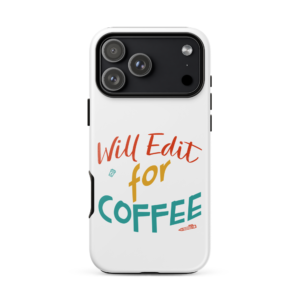 Will Edit For Coffee coffee lover phone case
