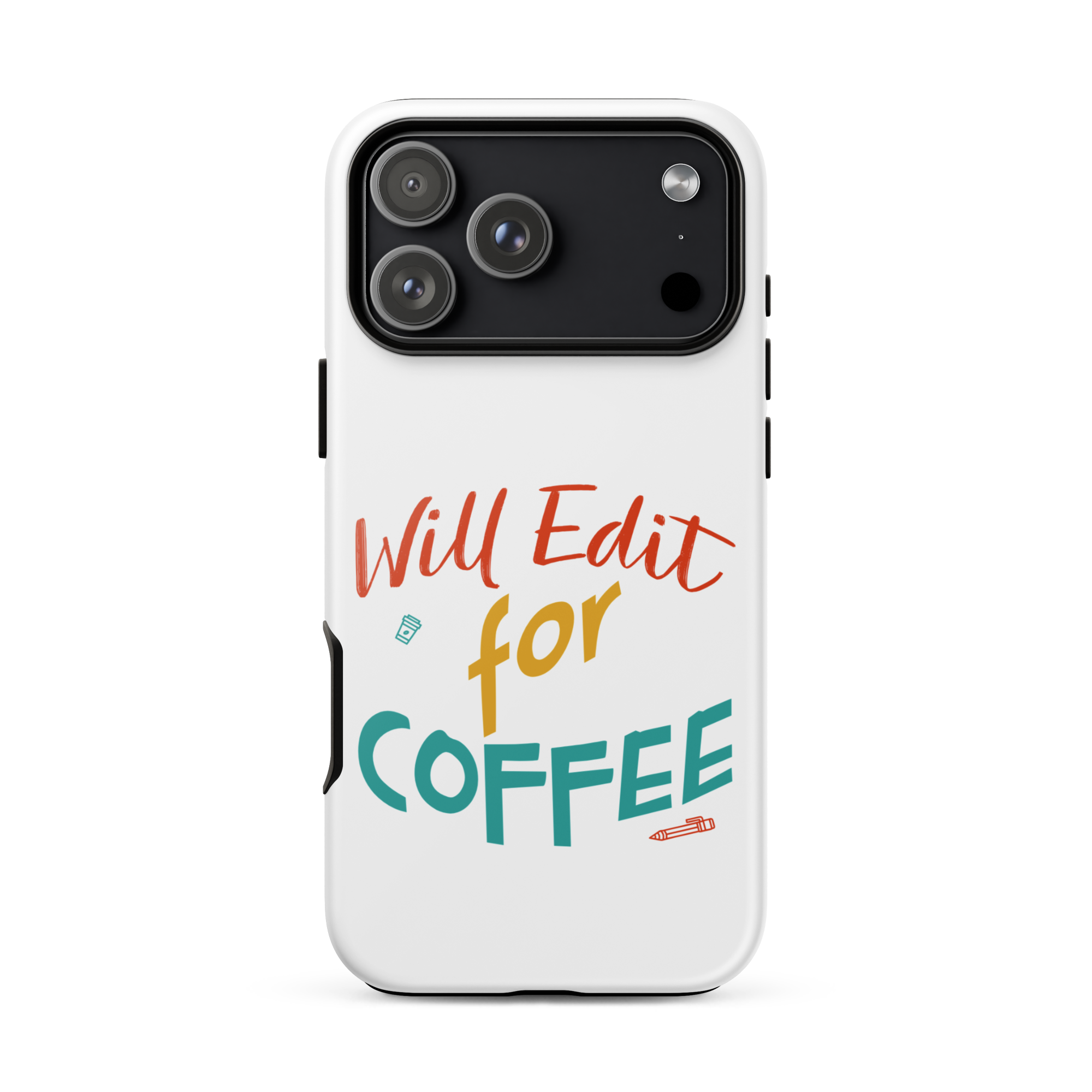 Will Edit For Coffee Phone Case Will Edit For Coffee coffee lover phone case