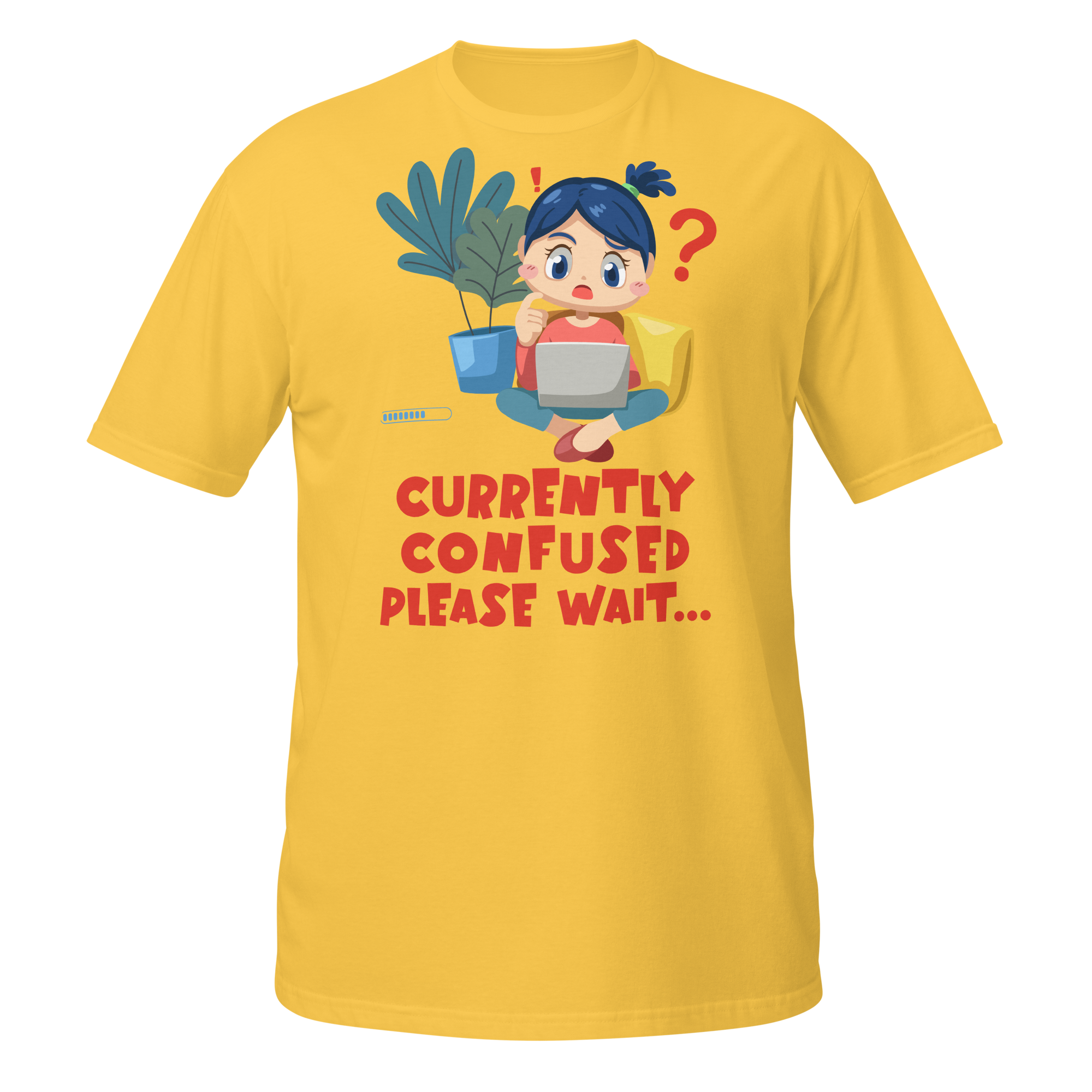 Currently Confused Please Wait T-Shirt Currently Confused Please Wait funny relatable t-shirt design