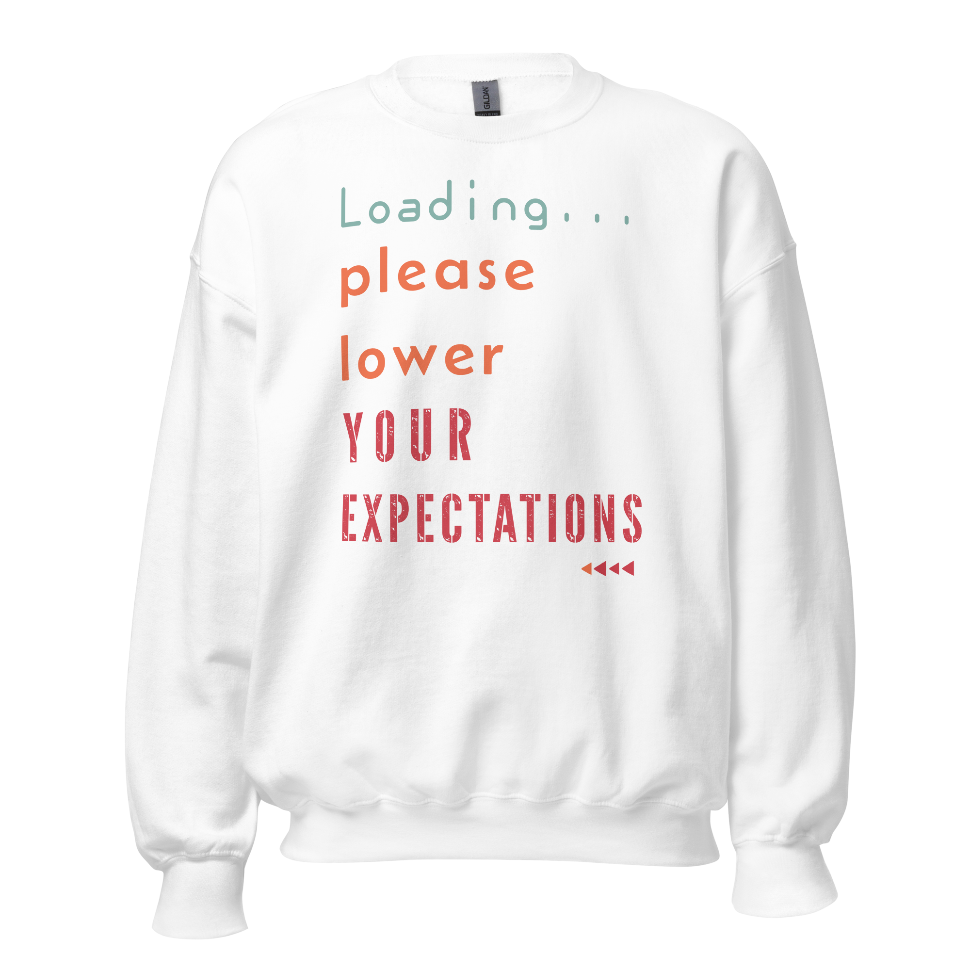 Loading Please Lower Your Expectations Sweatshirt Loading Please Lower Your Expectations funny relatable sweatshirt design
