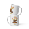 My Workday Has No Off Button funny work from home mug design