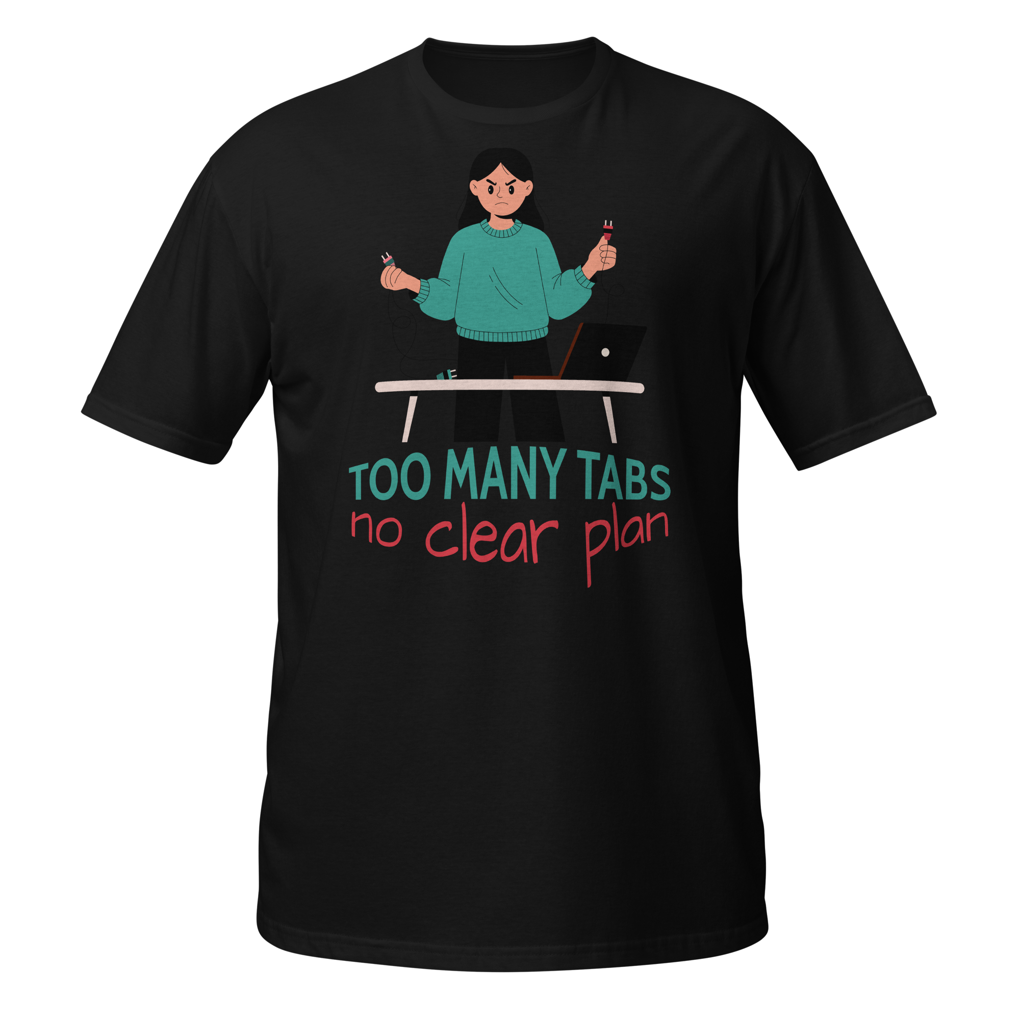 Too Many Tabs No Clear Plan Funny Office T-Shirt Funny office t-shirt featuring the "Too Many Tabs, No Clear Plan" illustration, a humorous graphic tee for programmers, students, creators, freelancers, and office workers.