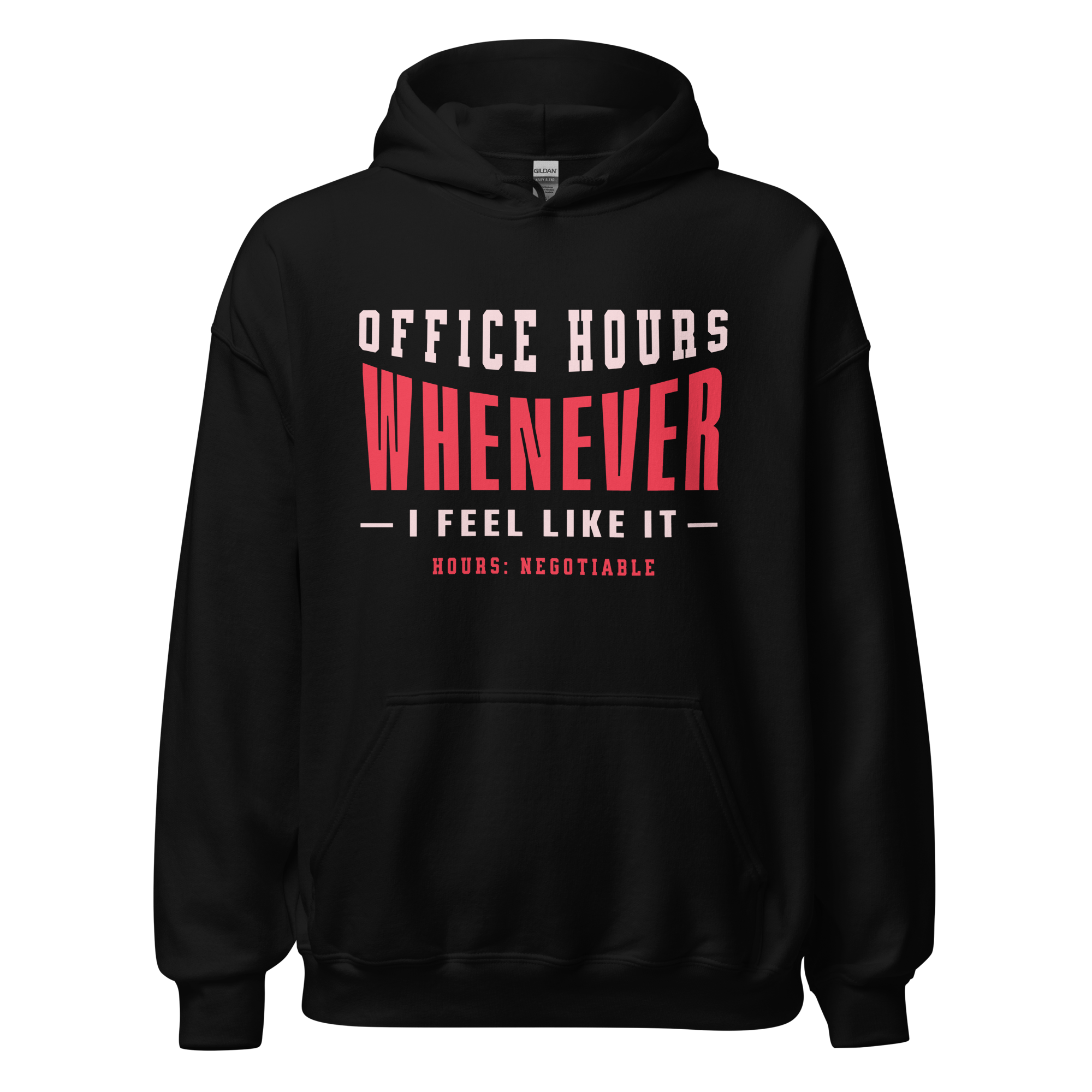 Office Hours Whenever I Feel Like It Funny Freelancer Hoodie Office Hours Whenever I Feel Like It funny freelancer hoodie featuring bold typography design