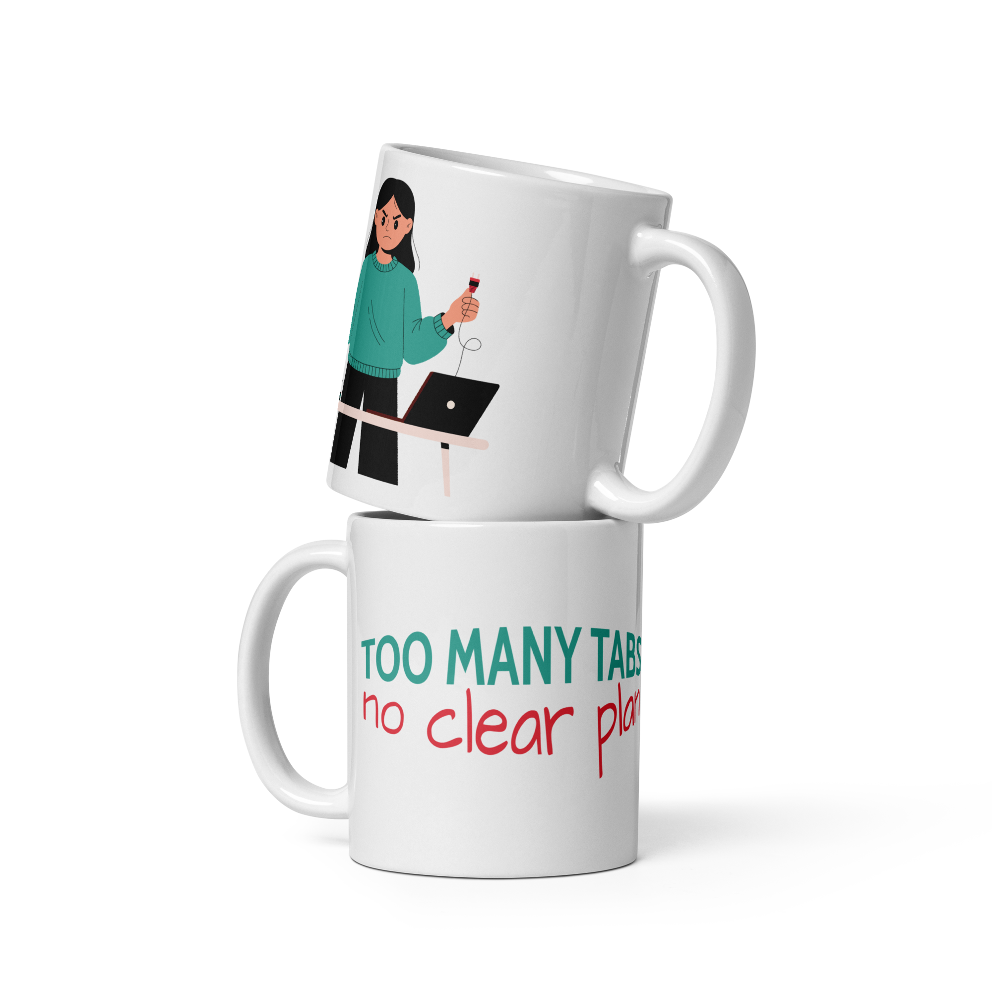 Too Many Tabs No Clear Plan Funny Office Coffee Mug Funny office coffee mug featuring the "Too Many Tabs, No Clear Plan" design for programmers, office workers, students, freelancers, creators, and remote workers.