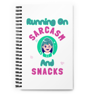 Running On Sarcasm And Snacks funny notebook featuring colorful cartoon artwork and playful pink and teal typography