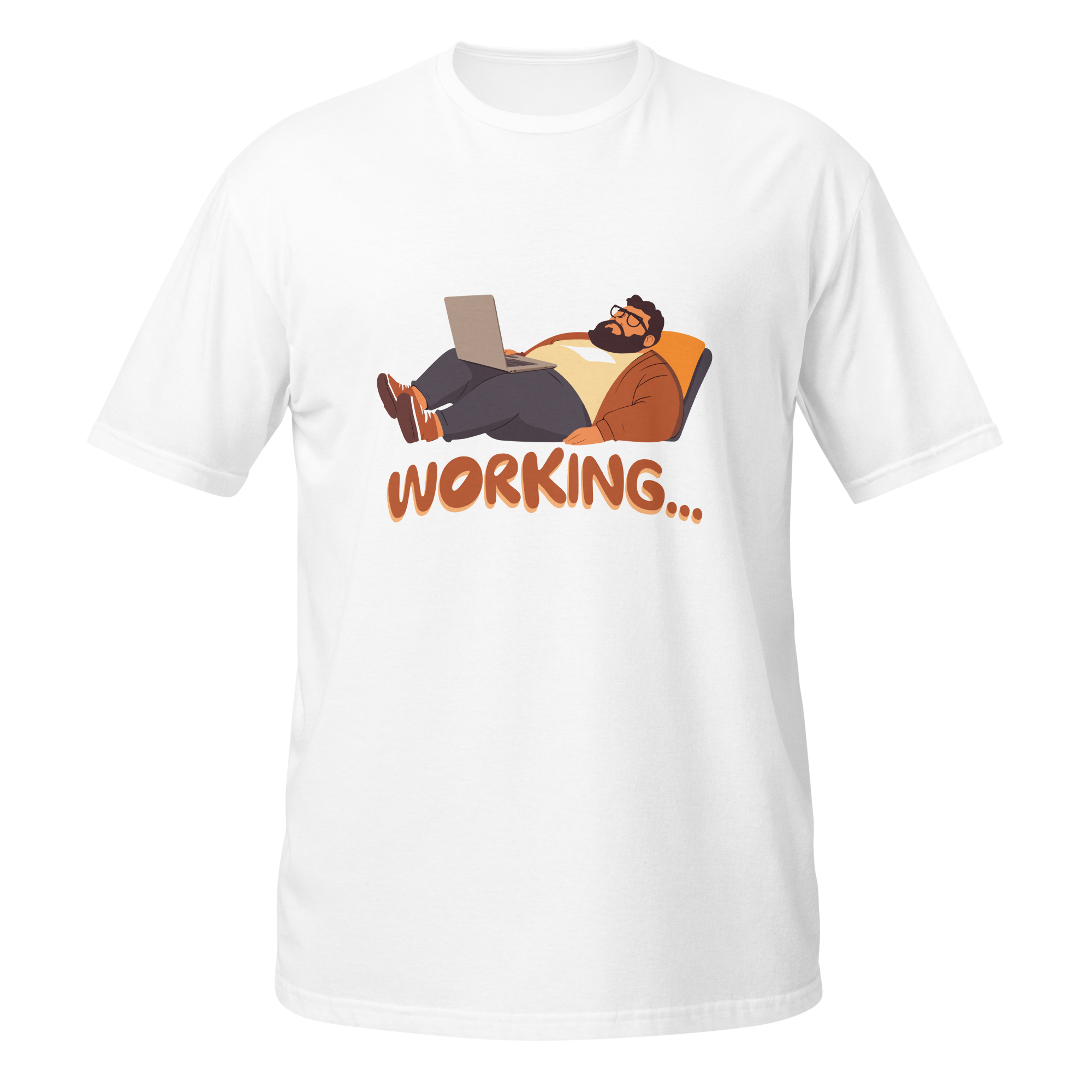 Funny Freelancer T-Shirt – Working Relaxed Work Humor Funny freelancer t-shirt featuring a relaxed person working on a laptop with “Working…” text
